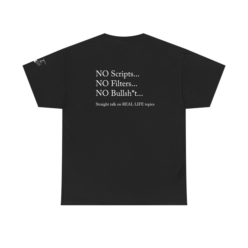 Tell It Like It Is Podcast — Bold Statement Graphic T‑Shirt ("No Scripts… No Filters… No Bullsh*t") - 314 Originals
