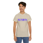 Tell It Like It Is Podcast — Bold Statement Graphic T‑Shirt ("No Scripts… No Filters… No Bullsh*t") - 314 Originals
