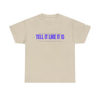 Tell It Like It Is Podcast — Bold Statement Graphic T‑Shirt ("No Scripts… No Filters… No Bullsh*t") - 314 Originals