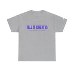 Tell It Like It Is Podcast — Bold Statement Graphic T‑Shirt ("No Scripts… No Filters… No Bullsh*t") - 314 Originals