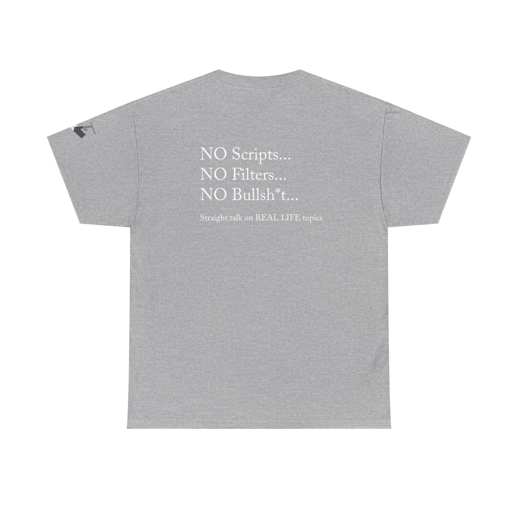 Tell It Like It Is Podcast — Bold Statement Graphic T‑Shirt ("No Scripts… No Filters… No Bullsh*t") - 314 Originals