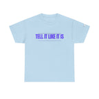 Tell It Like It Is Podcast — Bold Statement Graphic T‑Shirt ("No Scripts… No Filters… No Bullsh*t") - 314 Originals