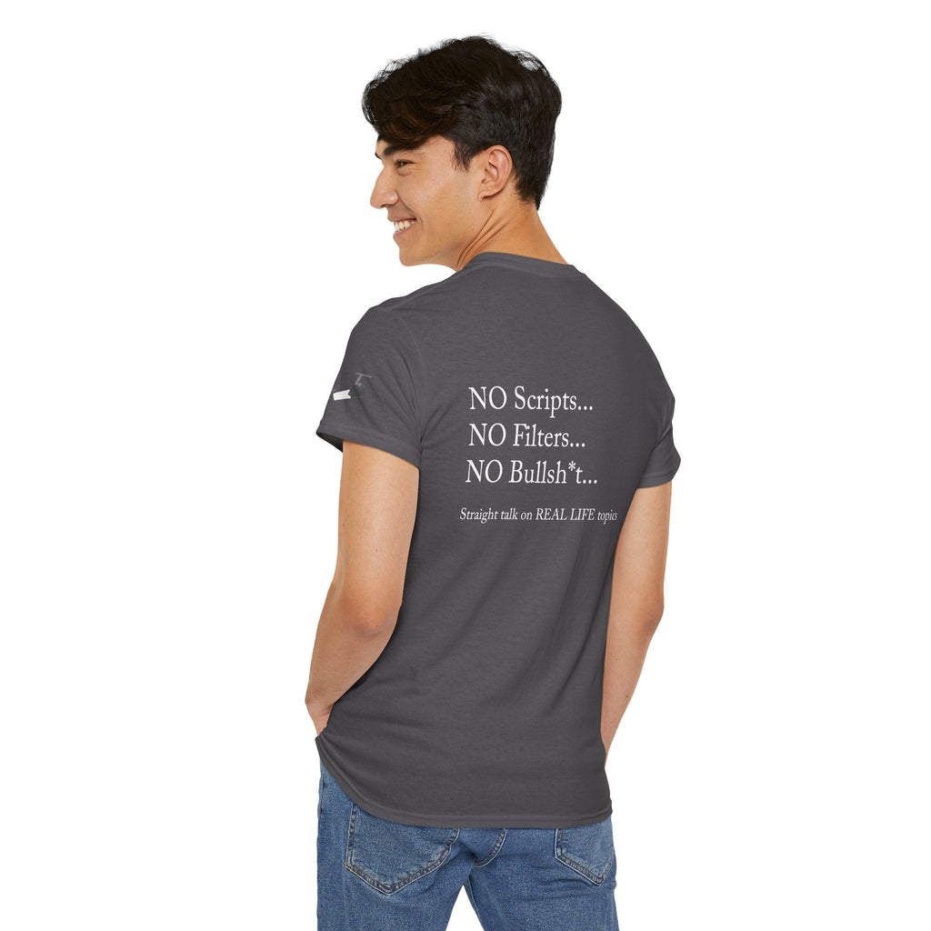 Tell It Like It Is Podcast — Bold Statement Graphic T‑Shirt ("No Scripts… No Filters… No Bullsh*t") - 314 Originals