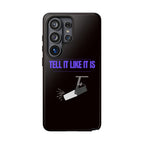 "Tell It Like It Is" Spotlight Design Phone Case - 314 Originals