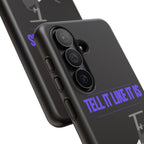 "Tell It Like It Is" Spotlight Design Phone Case - 314 Originals