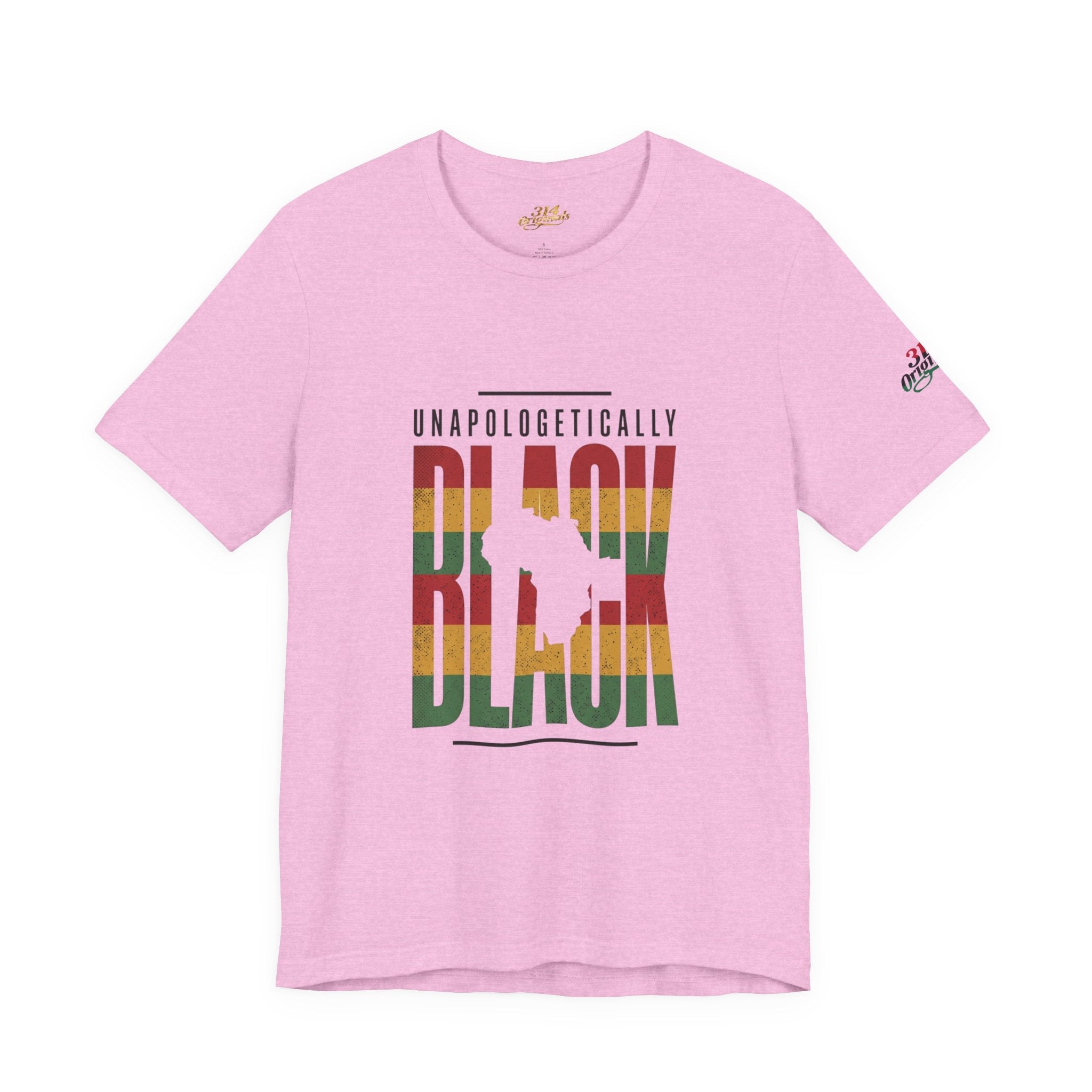 Unapologetically Black T-Shirt | Juneteenth Pan-African 1865 Freedom Tee - 314 Originals