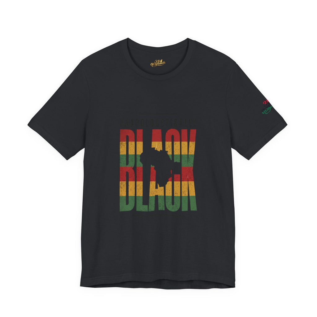 Unapologetically Black T-Shirt | Juneteenth Pan-African 1865 Freedom Tee - 314 Originals